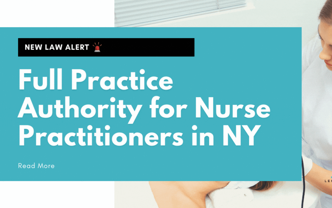 New Law Alert: Full Practice Authority for Nurse Practitioners in NY